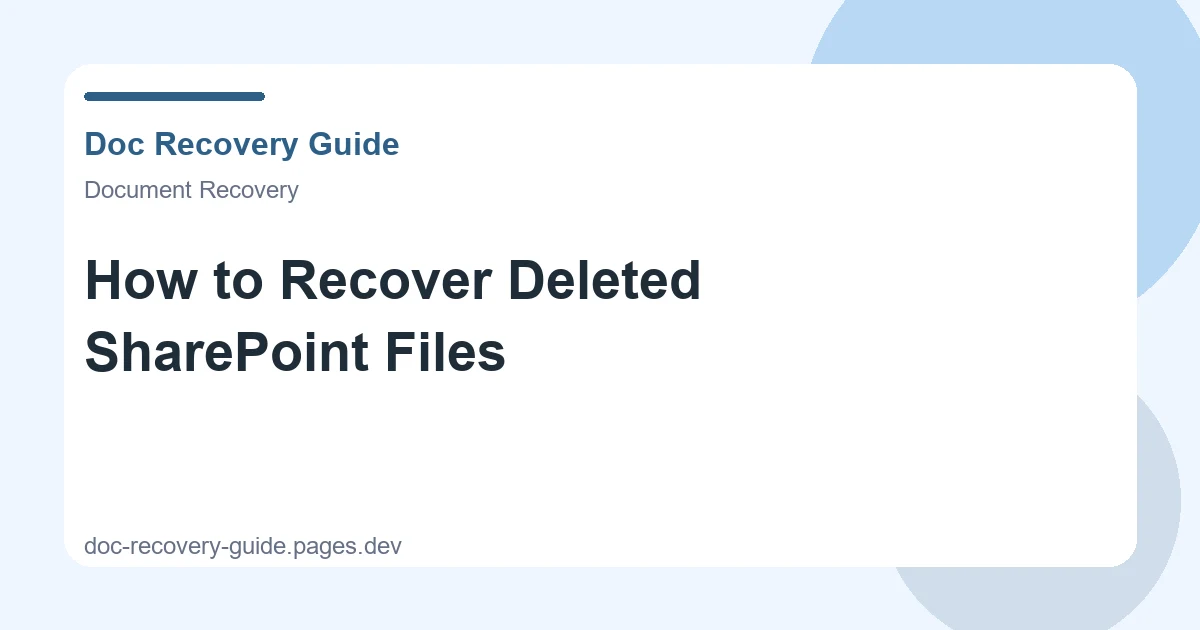 How to Recover Deleted SharePoint Files